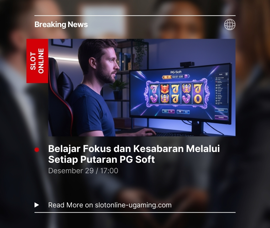 Belajar Fokus dan Kesabaran Melalui Setiap Putaran PG Soft