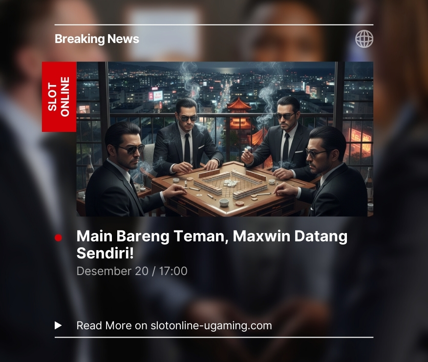 Main Bareng Teman, Maxwin Datang Sendiri!