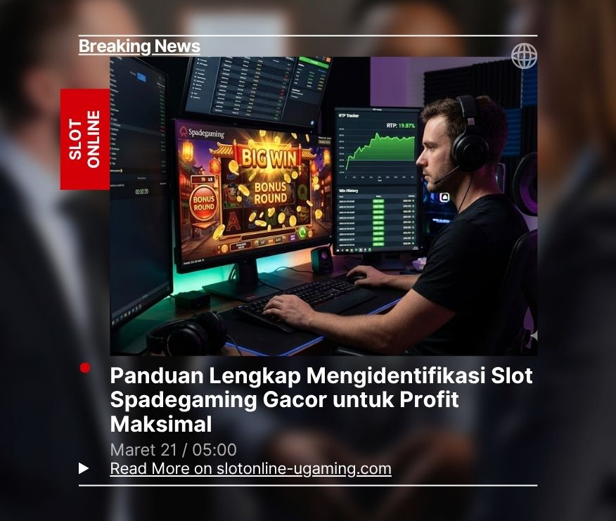 Panduan Lengkap Mengidentifikasi Slot